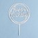 Topper "Happy Birthday", circle, silver, giving beautifully
