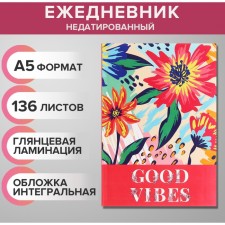 The diary of a low -up A5 136 sheets, integral cover, glossy lamination, Feel My Vibe