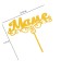 Topper "Mom", Golden, give beautifully