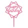 Topper "Happy Birthday", pink color