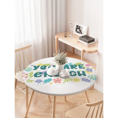 The tablecloth on the table “you is enough”, round, oxford, elastic band, size 120x120 cm, diameter 75-100 cm-2