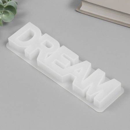 Molds Silicon "Inscription - Dream" 6.2x21.5x1.9 cm-1
