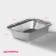 Foil form for baking and baking of the share, 2 l, 25 × 18 × 6.5 cm
