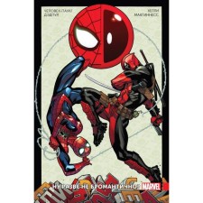 Spider-Man/Deadpool. Volume 1. Isn't it bromantic. Kelly D.
