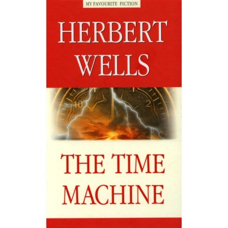 The Time Machine. Time Machine. In English. Wells G.J.