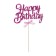 Topper "Happy Birthday", pink color