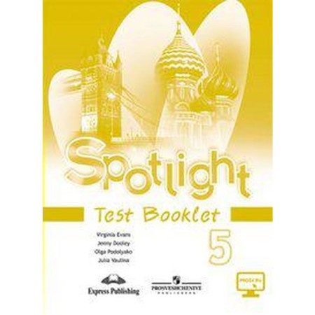 English in focus. Spotlight. Grade 5. Control tasks. Vaulina Yu. E., Evans V., Podolyako O. E., Duli D.