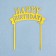 Topper for the "Happy Birthday" cake, gold, give beautifully