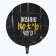 Shard foil circle 18 "I wish you a damn*r", the color is black