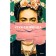 Viva la Frida. Borrus K.