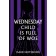 Wednesday child is full of woe. Dark notebook