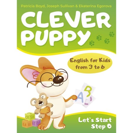Clever Puppy. Let`s Start Step 0. Boyd P., Sullivan J., Egorova E.