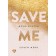 Save me. Book 1. Kasten M.