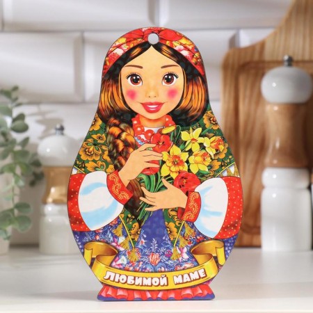 Board cutting souvenir "Matryoshka", beloved mother, 15 × 23cm
