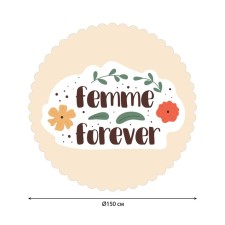 The tablecloth “Femme Forever”, Round, Saten, D = 150 cm