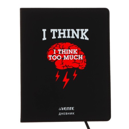 Universal diary for grade 1-11 I Think Too Much, integral cover, artificial leather, silkography, liesse, 80 g/m2
