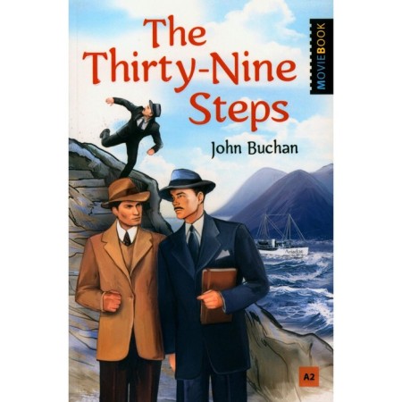 The Thirty-Nine Steps. Selected Stories. 39 steps. Selected novels. In English. Level A2. Blyaen J.
