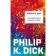 Transmigration of Timothy Archer. Dick F.K.