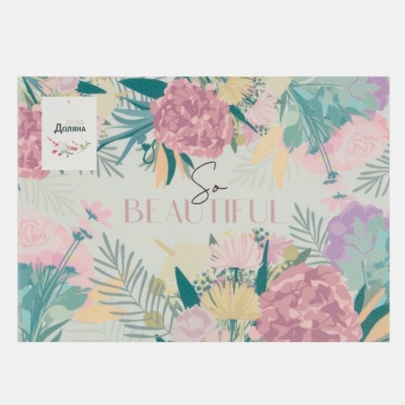 Napkin on the table "So Beautiful" PVC 40*29cm-4