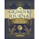 The Grimoire Journal. Your book of spells, rituals, recipes and other necessary things. Vanderbek P.