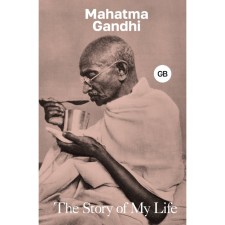 My life. The Story of My Life. Gandhi M.