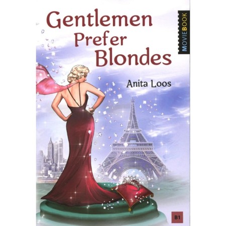 Gentlemen Prefer Blondes. Gentlemen prefer blondes. In English. Level B1. Lus A.