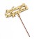 Topper wooden "Beloved girlfriend" Golden give beautifully 13.7x7.5 cm