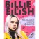 Billie Eilish. Big book of the fan
