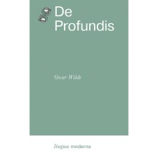 Prison Confession. De Profundis. Wilde O.