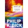 Wandering reality. Dick F.K.