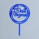 Topper "Happy Birthday", circle, blue color