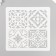 Tile stencil 15x15 cm