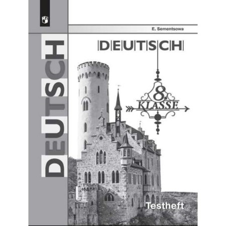 Test papers. GEF. German. Control tasks for preparing for the OGE Grade 8. Semenstova E.A.