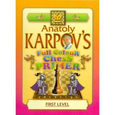 Full Color Chess Primer. FIRST LEVEL. In English. Color chess textbook. Karpov A.