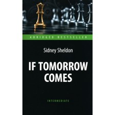 If Tomorrow Comes. Если наступит завтра. На английском языке. Шелдон С.