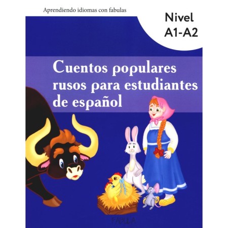 Cuentos Populars Rusos Para Estudiantes de Espanol. NIVEL A1-A2. Educational materials. In Spanish