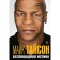 Mike Tyson. Merciless truth. Tyson M.