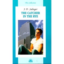 The Catcher in the Rye. Catcher in the rye. In English. Salinger J.D.