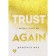 Trust me