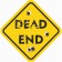 Decorative sign (poster) "dead end" 32x32 cm, plastic
