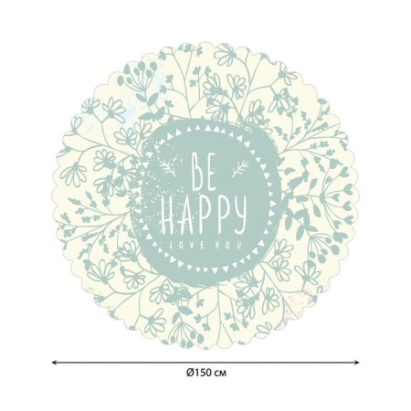 The tablecloth “Be happy”, round, Saten, d = 150 cm-1