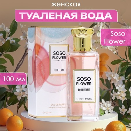 Women's toilet water Soso Flower, 100 ml