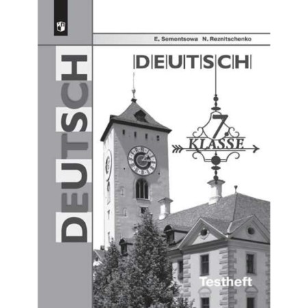 German. 7th grade. Control tasks for preparing for the OGE for the textbook I. L. Bim. Semenstova E.A., Reznichenko N. A.
