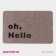 Mat with a moisture -fingering shallow without a trim of a shares OH, HELLO, 40 × 60 cm, beige color